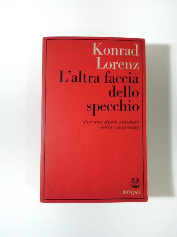 Konrad Lorenzl'altra faccia dello spiecchio