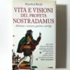 Manfred Bockl - Vita e visioni del profeta Nostradamus