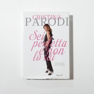 Cristina Parodi - Sei perfetta e non lo sai