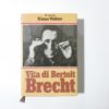 Klaus Volker - Vita di Bertolt Brecht