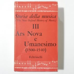 D. A. Hughes, G. Abraham - Storia Della Musica Vol. III. Ars nova e umanesimo (1300-1540)
