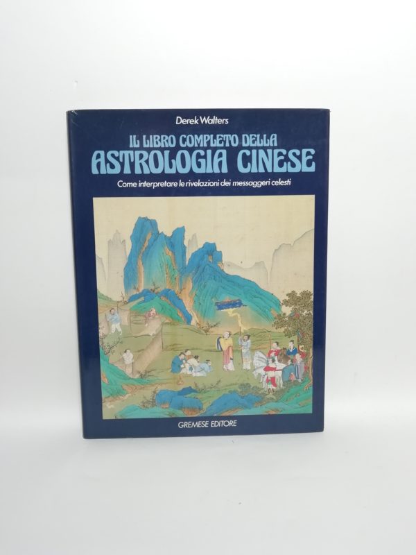 Derek Walters - Il libro completo della astrologia cinese
