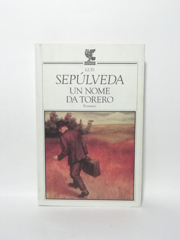 Luis Sepùlveda - Un nome da torero