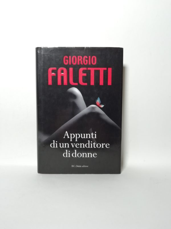 Giorgio Faletti - Appunti di un venditore di donne