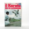 Ennio Falsoni - Il karate in 12 lezioni