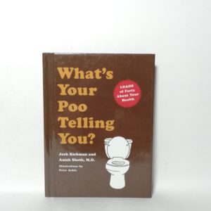 Josh Richman, Anish Sheth - What's your poo telling you?