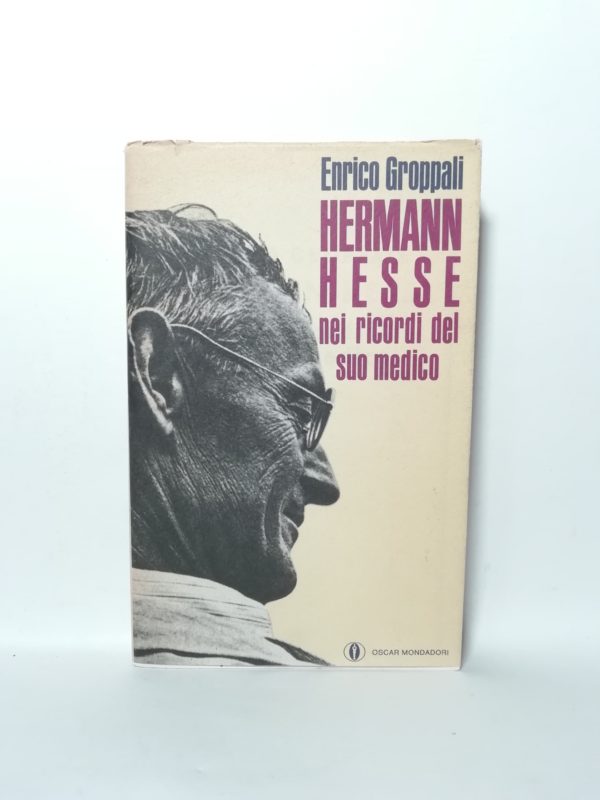 Enrico Grappoli - Hermann Hesse nei ricordi del suo medico