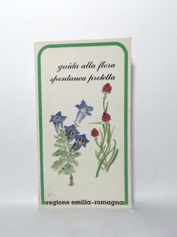 Carlo Ferrari - Guida alla flora spontanea protetta