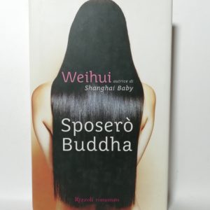 Weihui - Sposerò Buddha