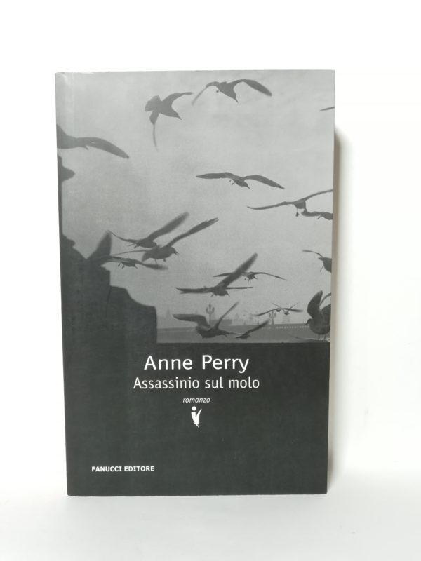 Anne Perry - Assassinio sul molo
