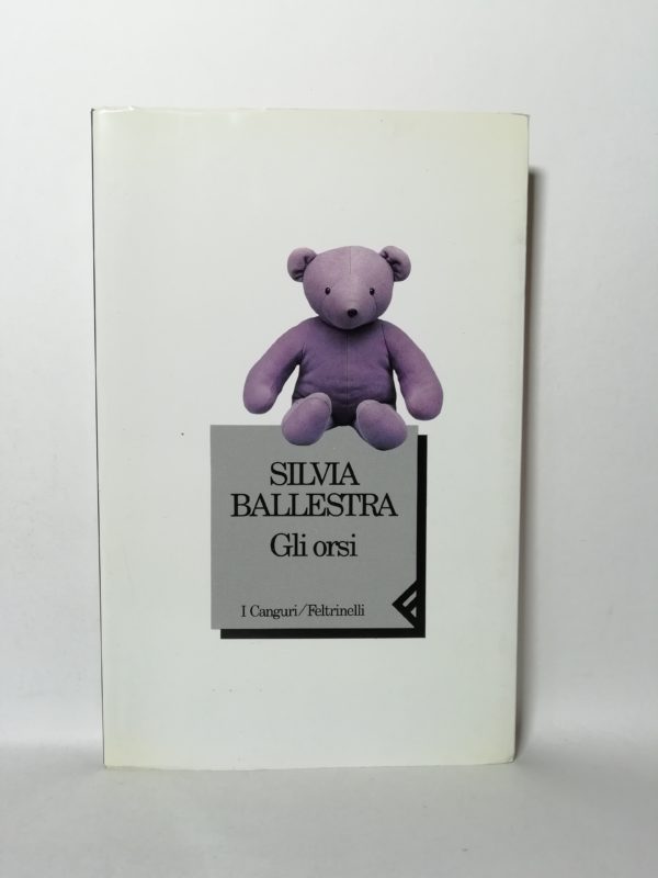 Silvia Ballestra - Gli orsi