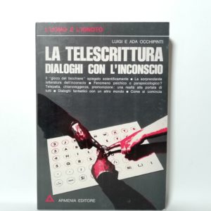 Luigi e Ada Occhipinti - La telescrittura. Dialoghi con l'inconscio.