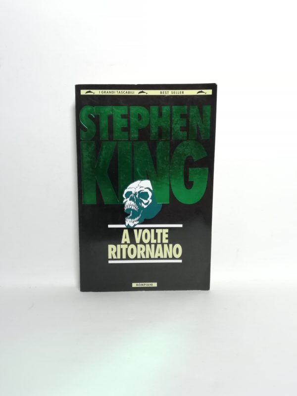 Stephen King - A volte ritornano