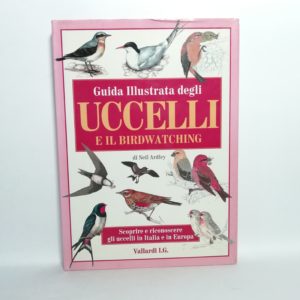 Neil Ardley - Guida illustrata degli uccelli e il birdwatching