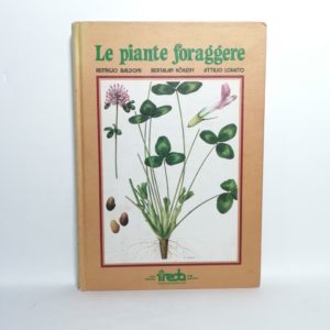 R. Baldoni, B. Kokeny, A. Lovato - Le piante foraggere