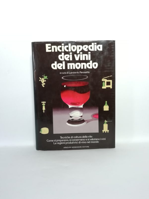 Lamberto Paronetto (Curatore) - Enciclopedia dei vini del mondo