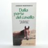 Giorgio Martinelli - Dalla parte del cavallo. Guida alla cultura e alla psicologia del mondo equino.