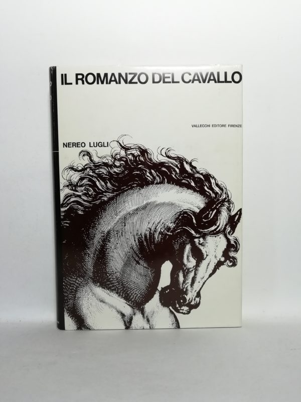 Nereo Lugli - Il romanzo del cavallo