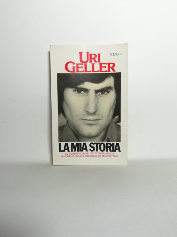 Uri Geller - La mia storia