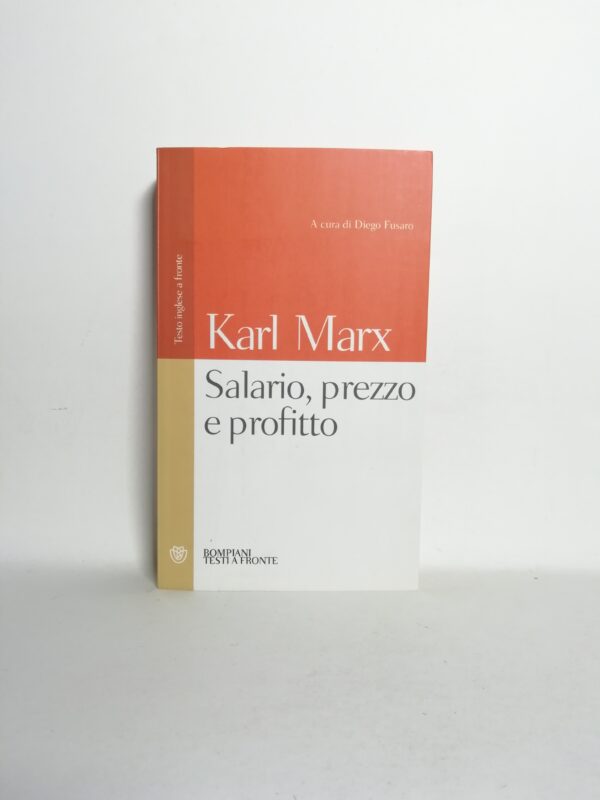 Karl Marx - Salario, prezzo e profitto