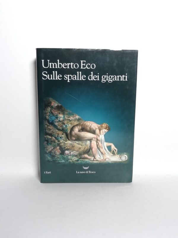 Umberto Eco - Sulle spalle dei giganti