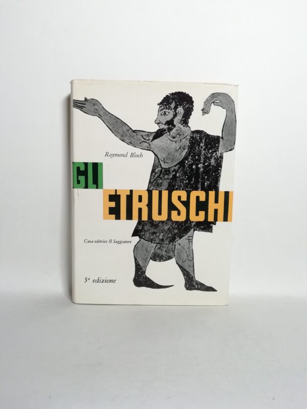 Raymond Bloch - Gli etruschi