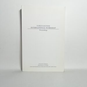 M. Bresadola, G. Pancaldi - Luigi Galvani international workshop. Proceedings.