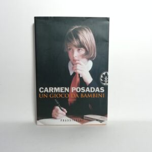 Carmen Posadas - Un gioco da bambini