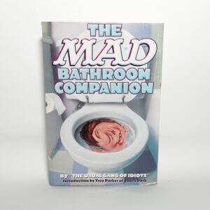 The usual gang of idiots - The Mad bathroom companion