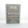 Riccardo Bacchelli - Rossini