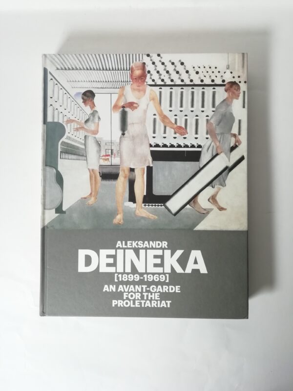 Aleksandr Deineka [1899-1969]. An avant-garde for the proletariat.