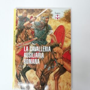 Nic Fields - La cavalleria ausiliaria romana. 14-193 d. C.