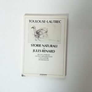 Jules Renard, Toulouse-Lautrec - Storie naturali