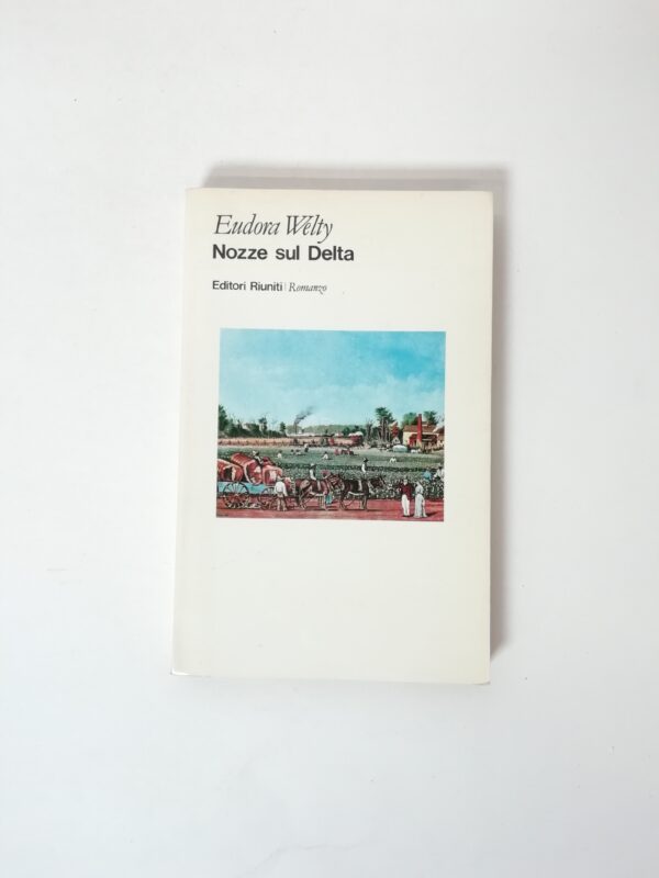 Eudora Welty - Nozze sul Delta