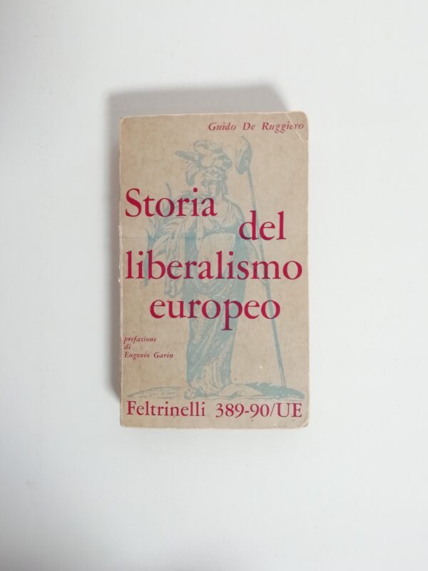 Guido De Ruggiero - Storia del liberalismo europeo