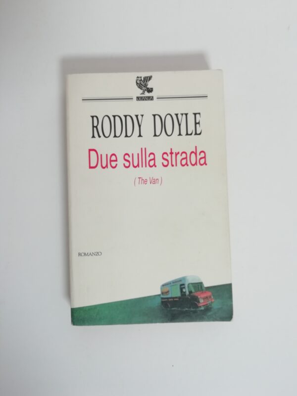 Roddy Doyle - Due sulla strada (The van)