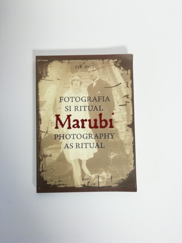 Zef Paci - Marubi. Fotografia si ritual/Photography as ritual.