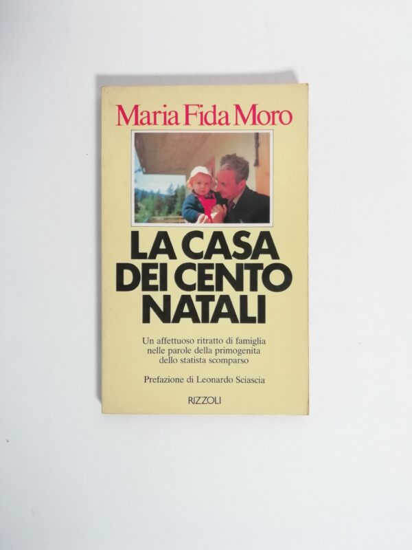 Maria Fida Moro - La casa dei cento natali