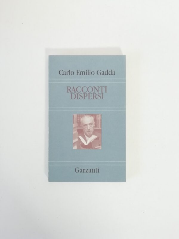 Carlo Emilio Gadda - Racconti disperi