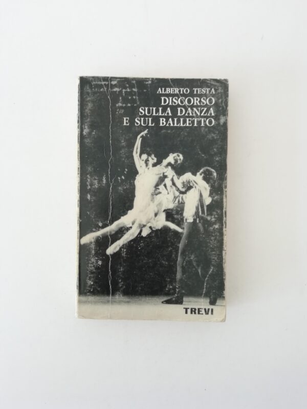 Alberto Testa - Discorso sulla danza e sul balletto
