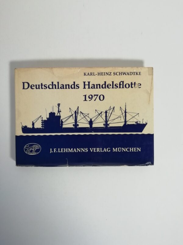 Karl-Heinz Schwadtke - Deutschlands Handelsflotte 1970