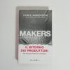 Chris Anderson - Makers. Il ritorno dei produttori. Per una nuova rivoluzione industriale.