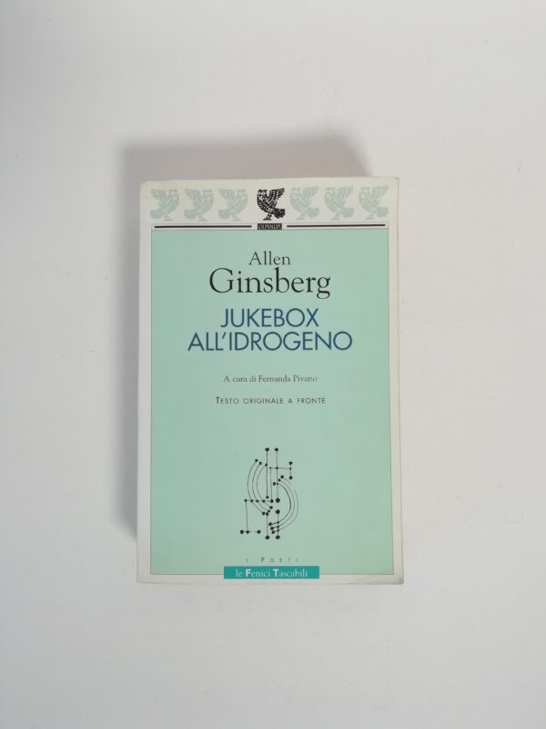 Allen Ginsberg - Jukebox all'idrogeno