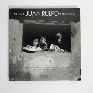 Messico: Juan Rulfo fotografo