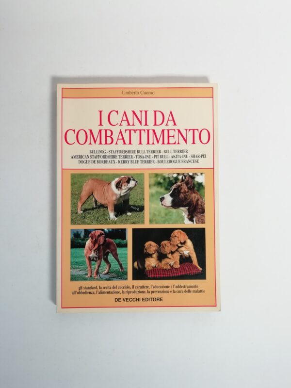 Umberto Cuomo - I cani da combattimento