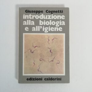 Giuseppe Cognetti - Introduzione alla biologia e all'igiene