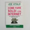 Joe Vitale - Come fare soldi con internet
