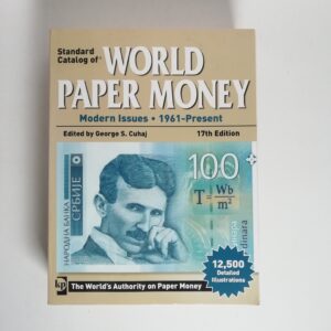 George S. Cuhaj - Standard catalog of world paper money. Modern issues 1961-present.