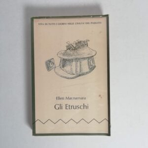Ellen Macnamara - Gli etruschi