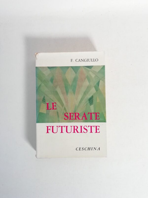 Francesco Cangiullo - Le serate futuriste
